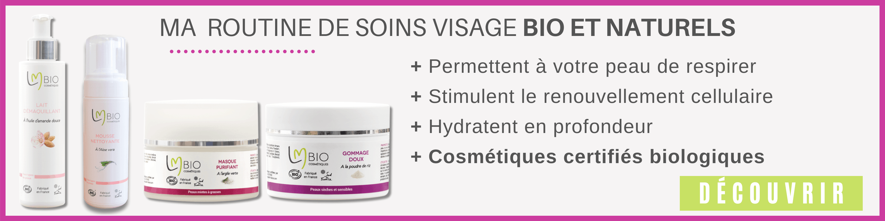 Ma routine de soins visage bio et naturels