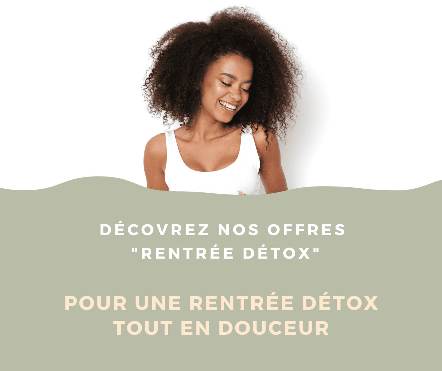 Découvrez nos offres Détox pour une rentrée tout en douceur !